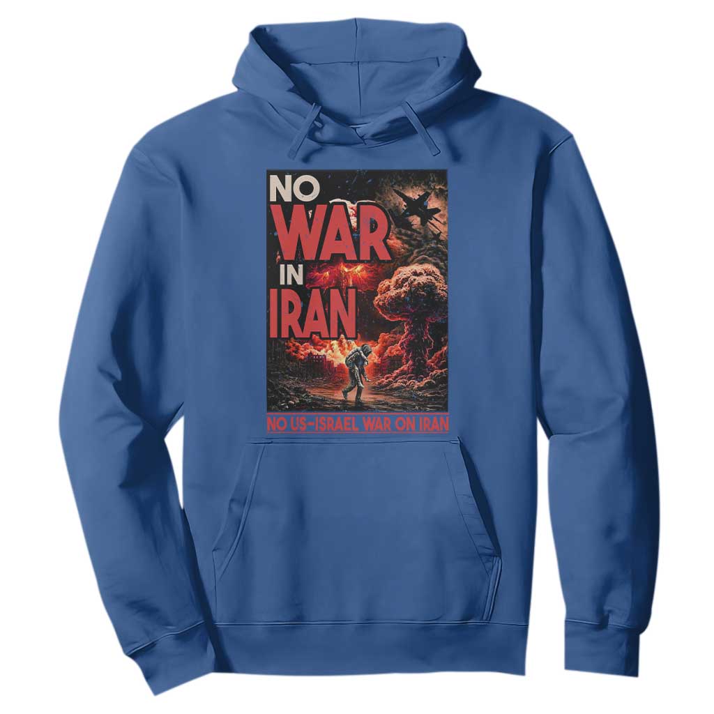 No US Israel War On Iran Hoodie Peace Not War TS12 Royal Blue Print Your Wear