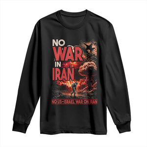 No US Israel War On Iran Long Sleeve Shirt Peace Not War TS12 Black Print Your Wear