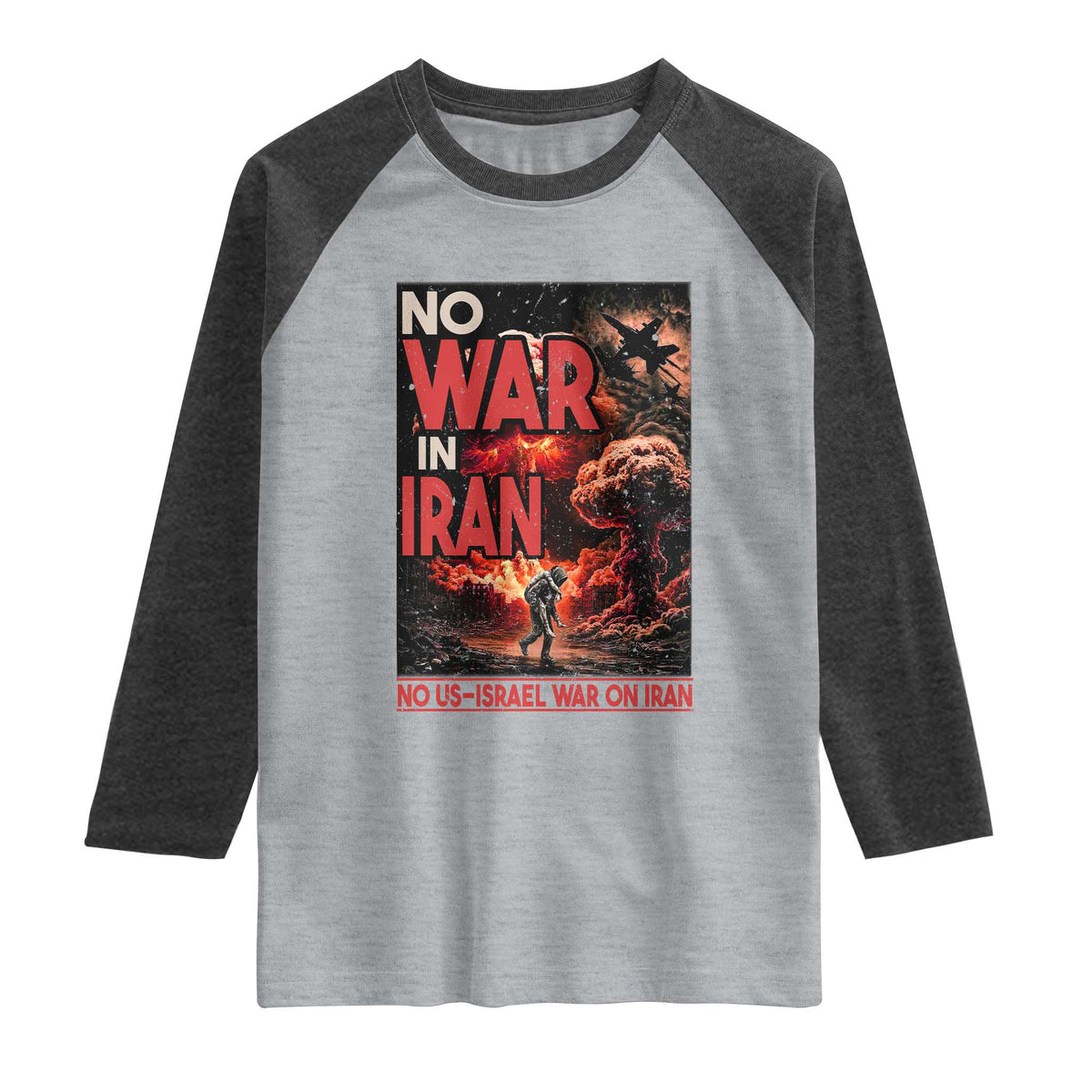 No US Israel War On Iran Raglan Shirt Peace Not War TS12 Heather Gray Heather Charcoal Print Your Wear