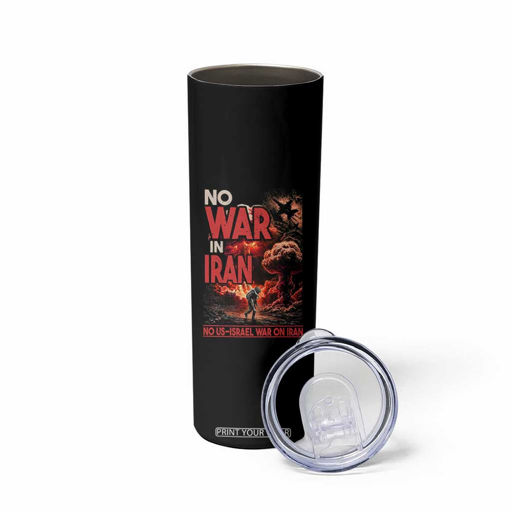 No US Israel War On Iran Skinny Tumbler Peace Not War TS12 Print Your Wear