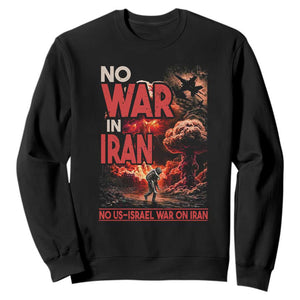 No US Israel War On Iran Sweatshirt Peace Not War TS12 Black Print Your Wear