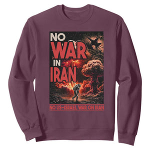 No US Israel War On Iran Sweatshirt Peace Not War TS12 Maroon Print Your Wear
