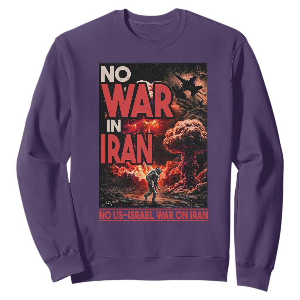 No US Israel War On Iran Sweatshirt Peace Not War TS12 Purple Print Your Wear