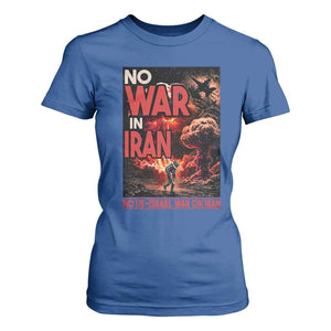 No US Israel War On Iran T Shirt For Women Peace Not War TS12 Royal Blue Print Your Wear