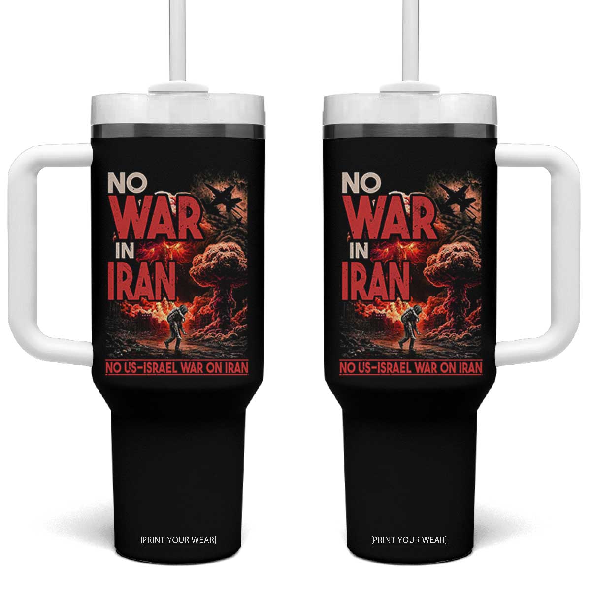 No US Israel War On Iran Tumbler With Handle Peace Not War TS12 One Size: 40 oz Black Print Your Wear