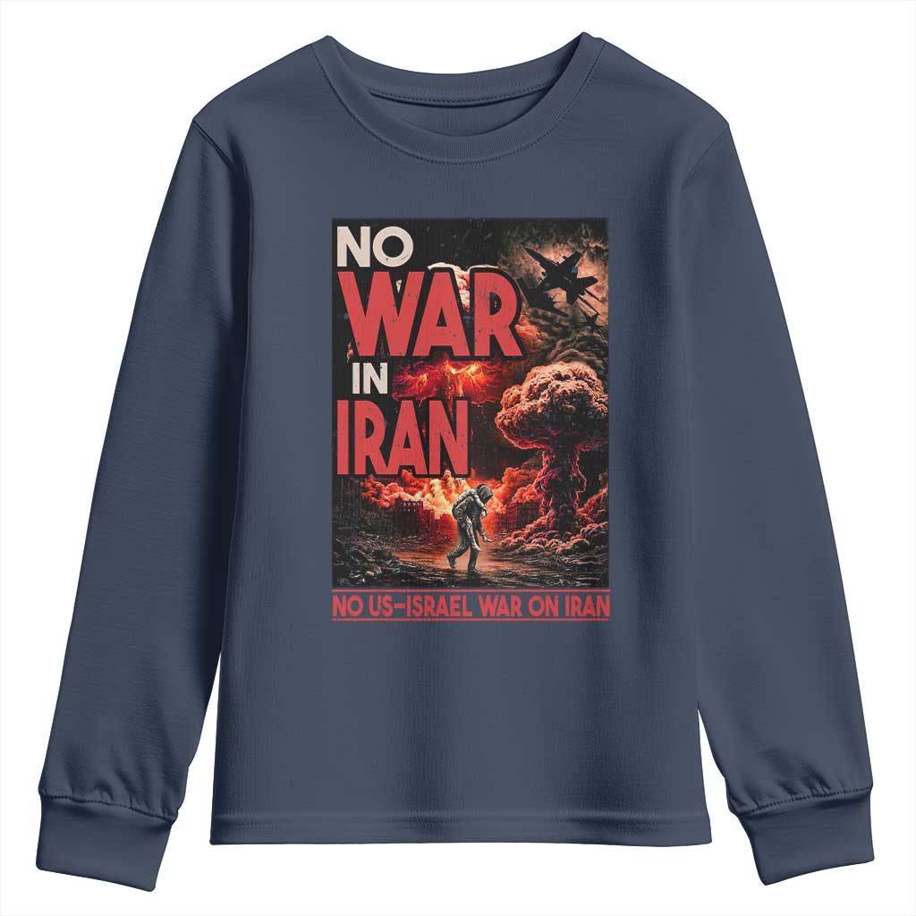 No US Israel War On Iran Youth Sweatshirt Peace Not War TS12 Navy Print Your Wear