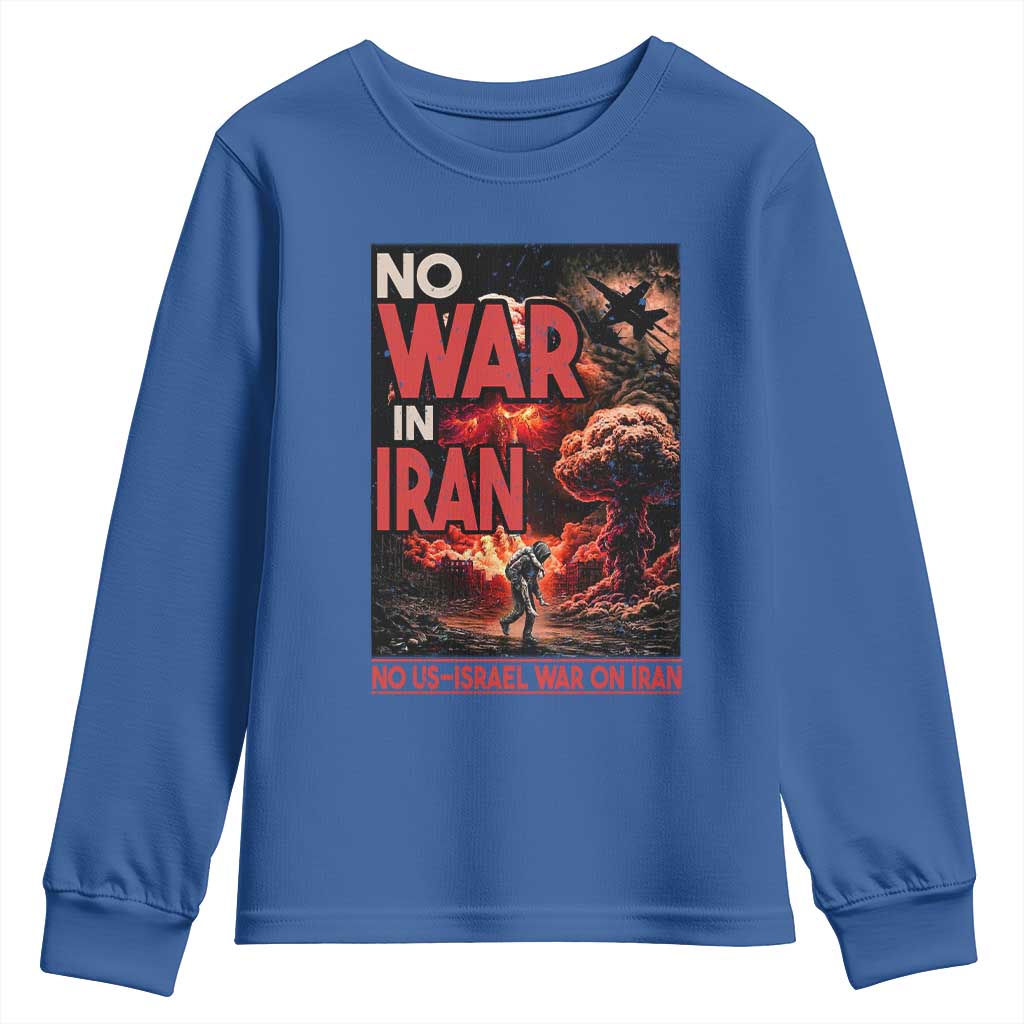 No US Israel War On Iran Youth Sweatshirt Peace Not War TS12 Royal Blue Print Your Wear