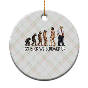 Go Back We Screwed Up Ceramic Ornament Funny Anti Authoritarian TS12 1pc Christmas Plaid Print Your Wear