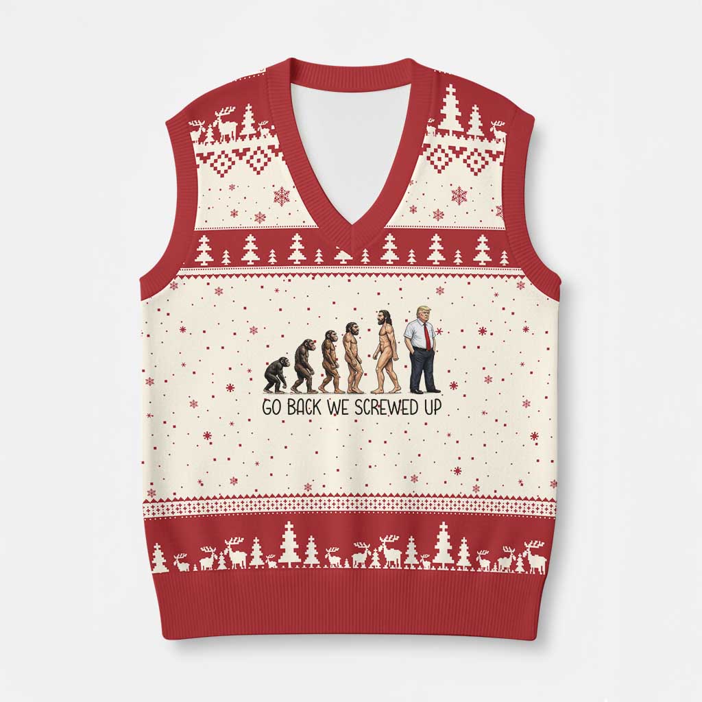 Go Back We Screwed Up V-Neck Knit Sweater Vest Funny Anti Authoritarian TS12 Beige Red Print Your Wear