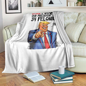 Iran Forgot Our President Has 34 Felonies Throw Blanket Funny Political Satire TS12 Print Your Wear