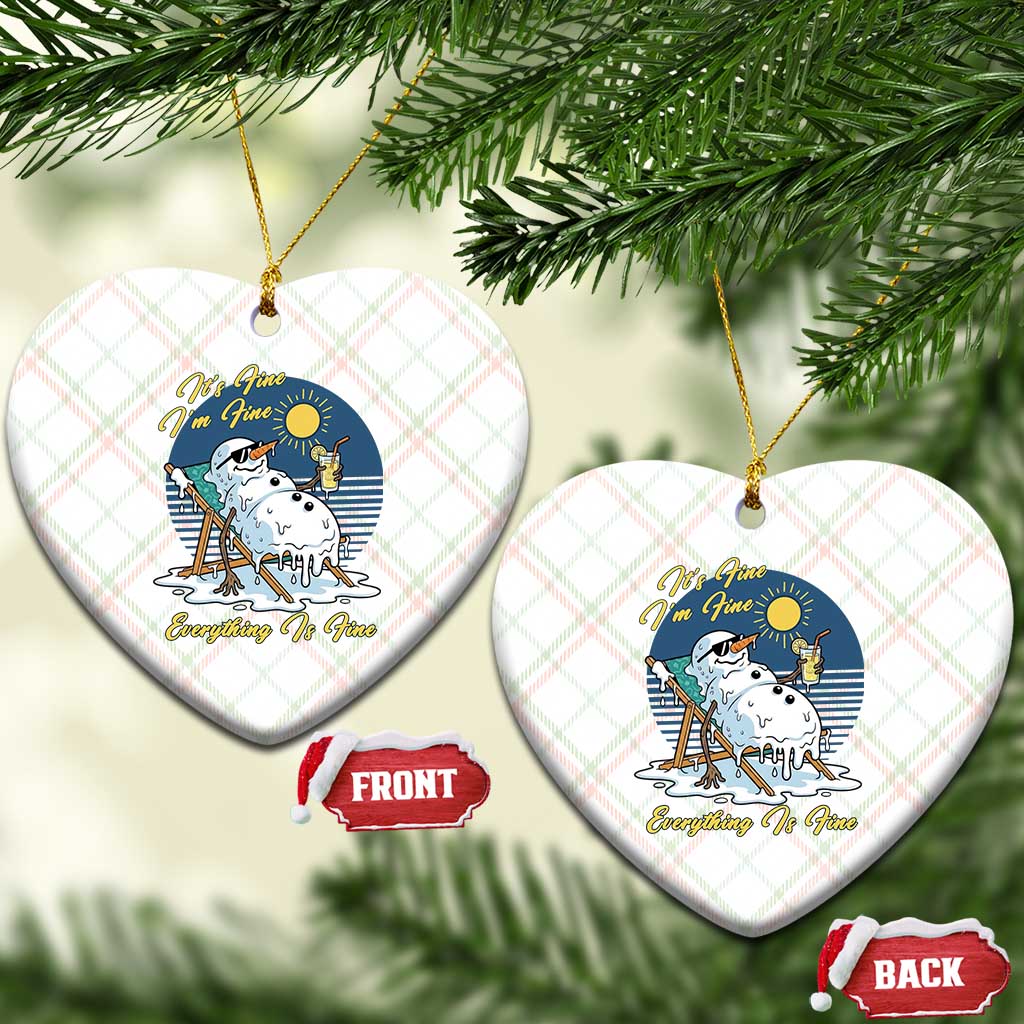 Melting Snowman Christmas In July Ceramic Ornament It Is Fine Everything Is Fine TS12 Print Your Wear