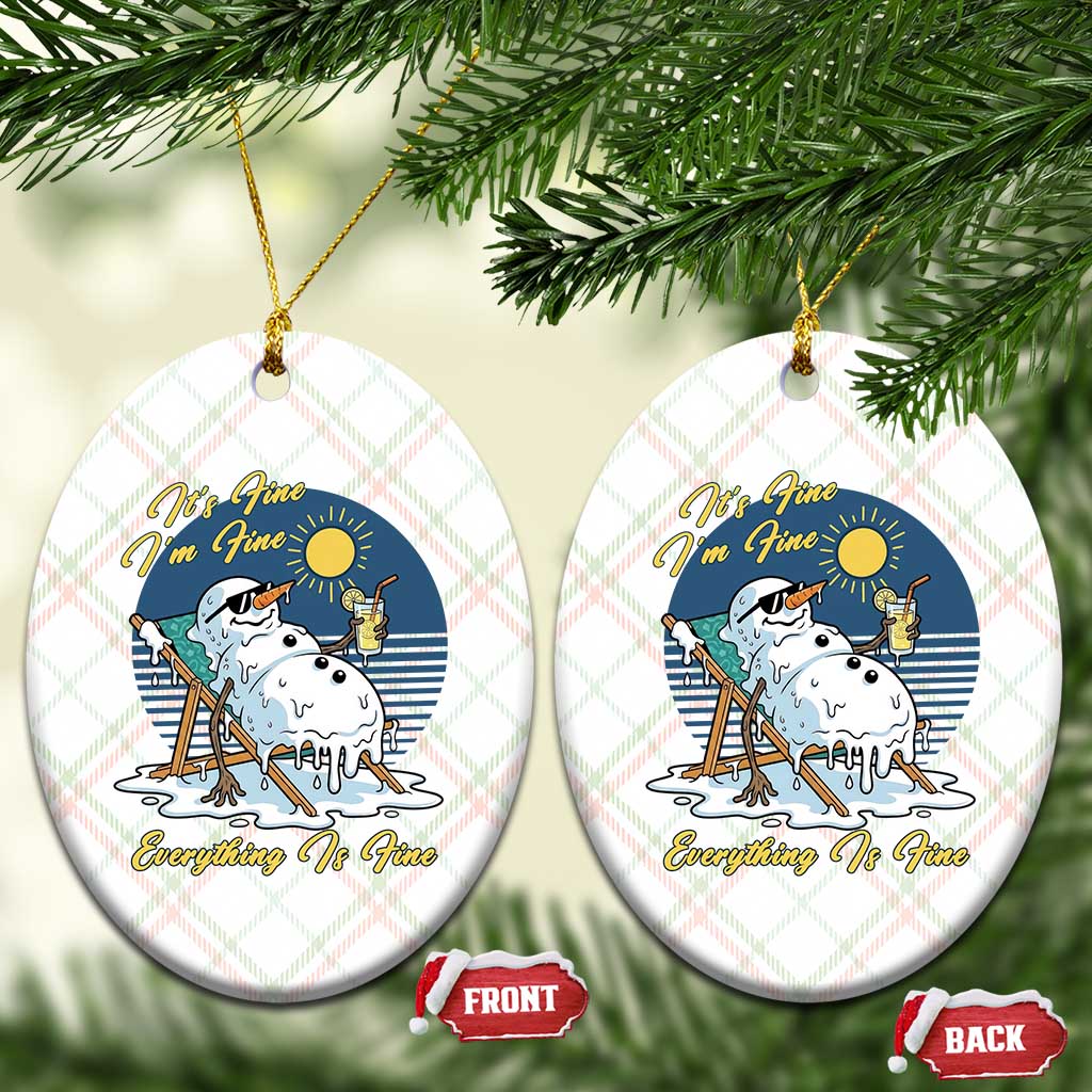Melting Snowman Christmas In July Ceramic Ornament It Is Fine Everything Is Fine TS12 Print Your Wear