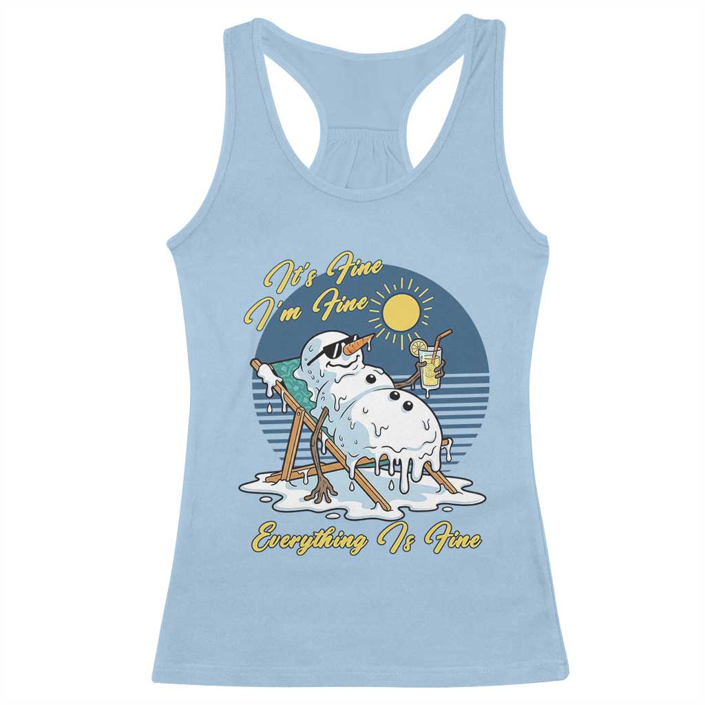 Melting Snowman Christmas In July Racerback Tank Top It Is Fine Everything Is Fine