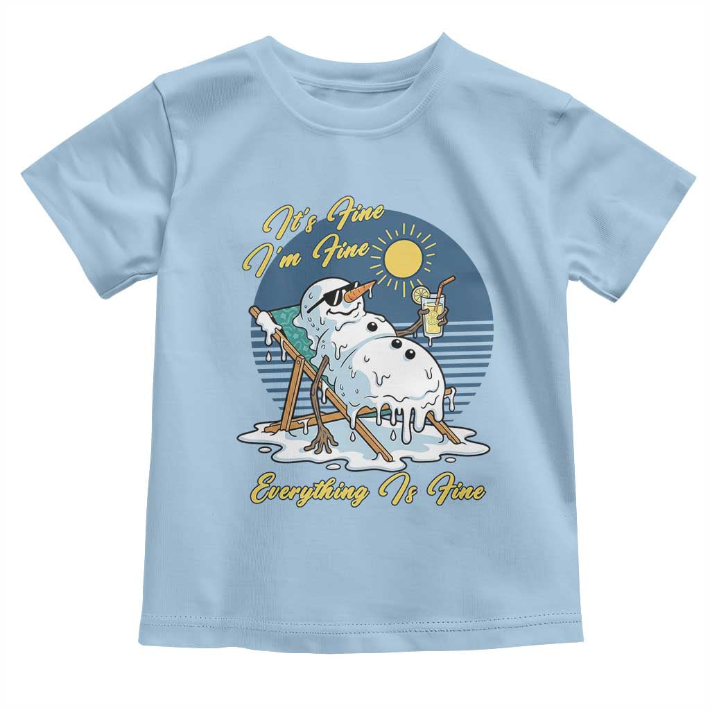 Melting Snowman Christmas In July Toddler T Shirt It Is Fine Everything Is Fine TS12 Light Blue Print Your Wear