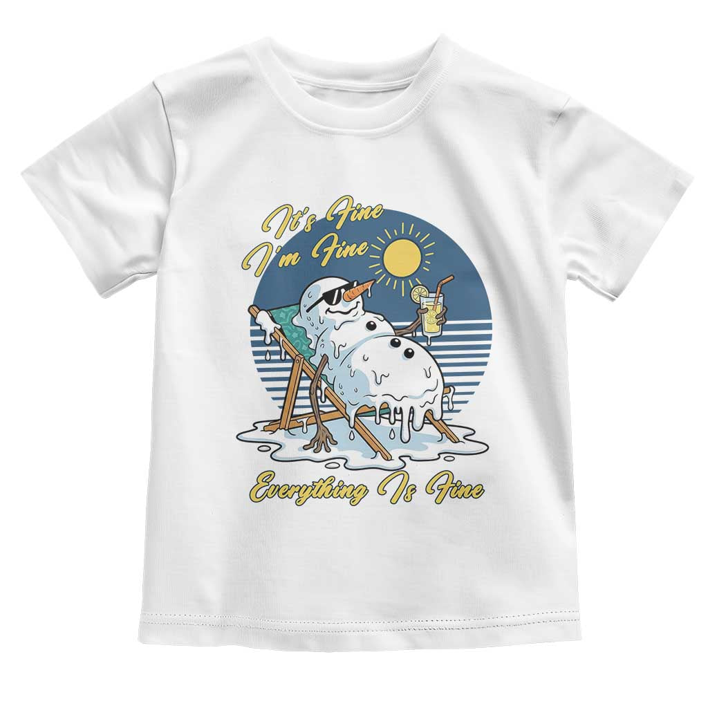 Melting Snowman Christmas In July Toddler T Shirt It Is Fine Everything Is Fine TS12 White Print Your Wear