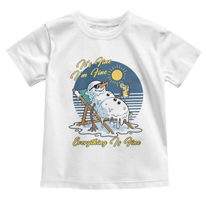 Melting Snowman Christmas In July Toddler T Shirt It Is Fine Everything Is Fine TS12 White Print Your Wear