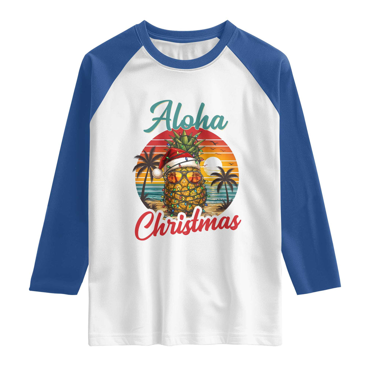 Aloha Tropical Pineapple Christmas Raglan Shirt Vintage Beach Xmas Gift TS12 White Royal Print Your Wear