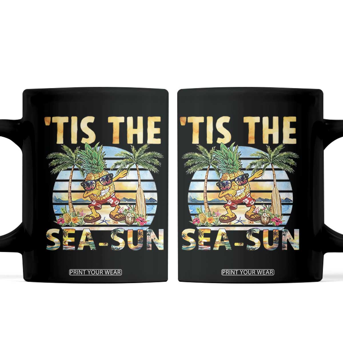 Tis The Sea Sun Coffee Mug Dabbing Pineapple Summer Vacation Gift