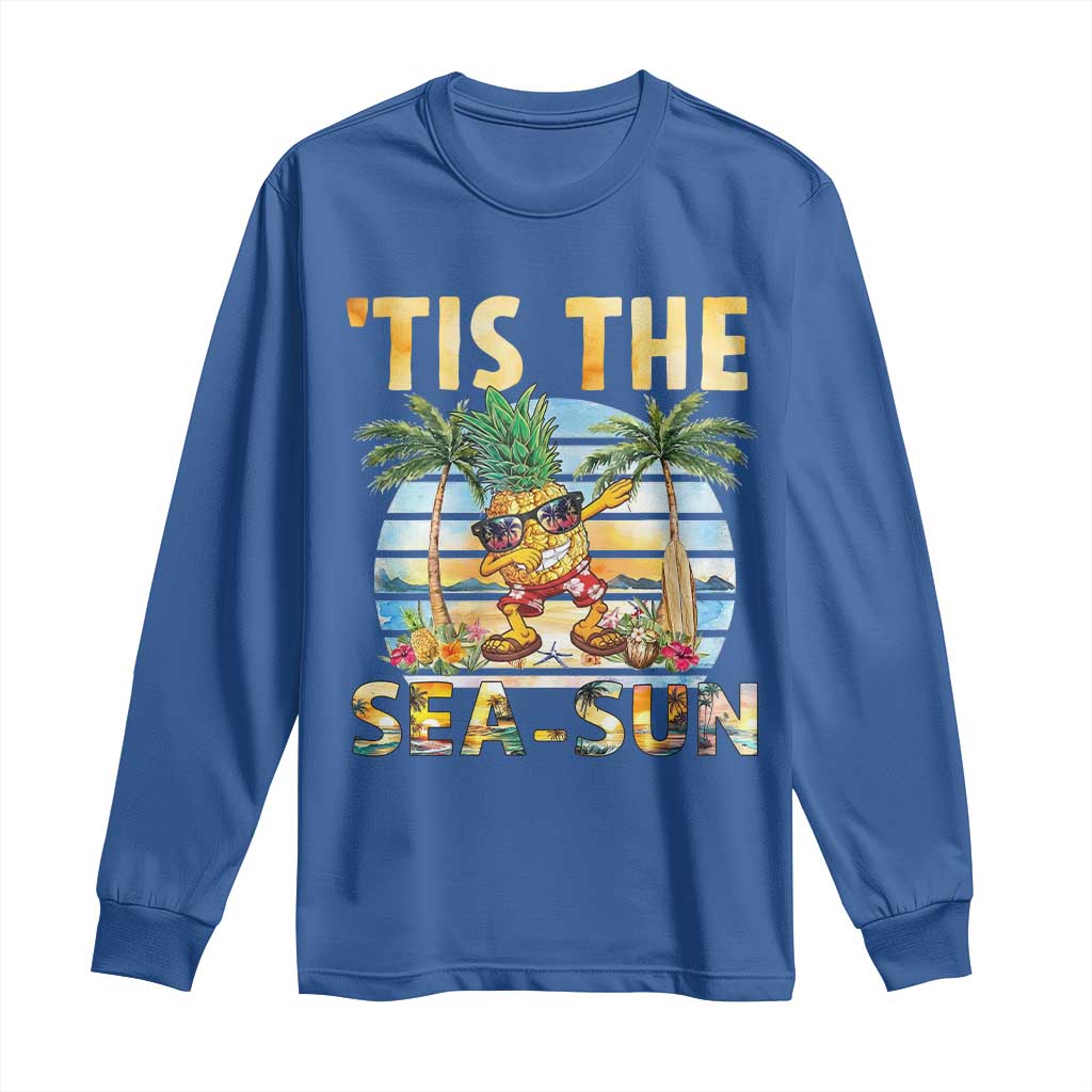 Tis The Sea Sun Long Sleeve Shirt Dabbing Pineapple Summer Vacation Gift TS12 Royal Blue Print Your Wear