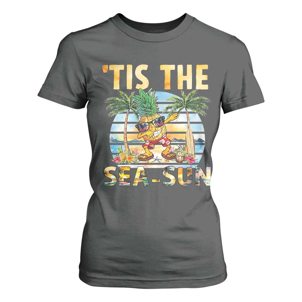 Tis The Sea Sun T Shirt For Women Dabbing Pineapple Summer Vacation Gift TS12 Dark Heather Print Your Wear