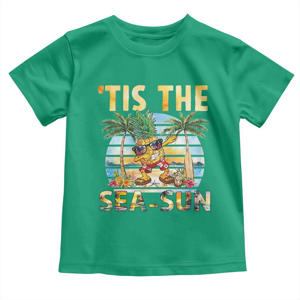 Tis The Sea Sun Toddler T Shirt Dabbing Pineapple Summer Vacation Gift TS12 Irish Green Print Your Wear