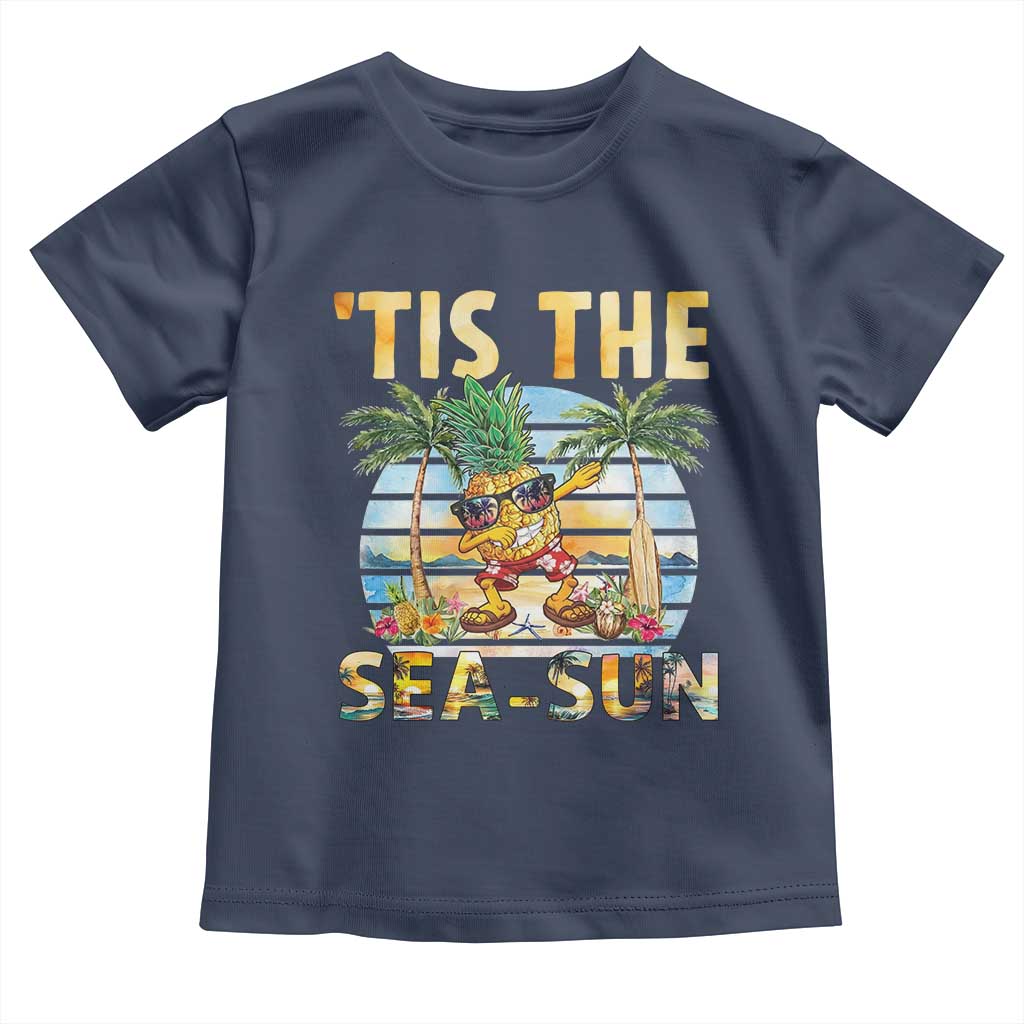 Tis The Sea Sun Toddler T Shirt Dabbing Pineapple Summer Vacation Gift TS12 Navy Print Your Wear