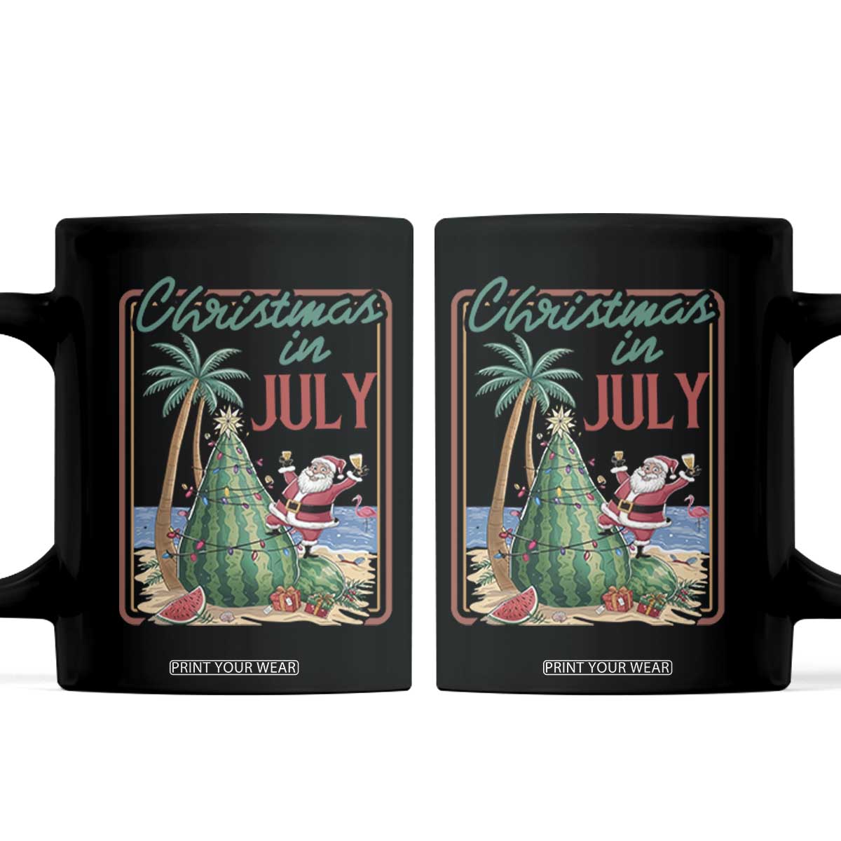 Christmas In July Coffee Mug Funny Santa Watermelon Xmas Tree TS12 Black Print Your Wear