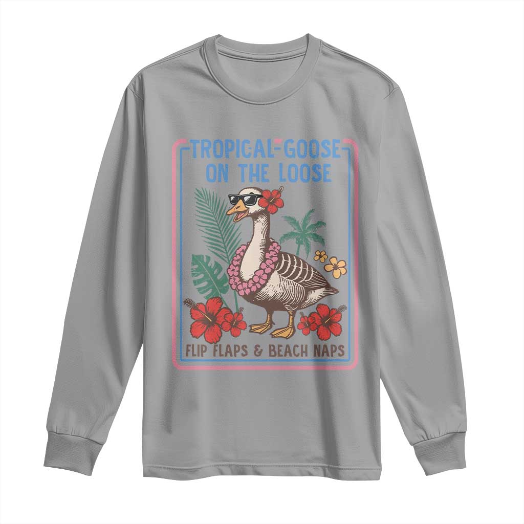 Funny Hawaiian Beach Vacation Graphic Long Sleeve Shirt Tropical Goose On The Loose TS12 Sport Gray Print Your Wear
