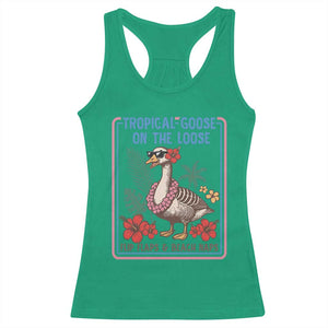 Funny Hawaiian Beach Vacation Graphic Racerback Tank Top Tropical Goose On The Loose TS12 Irish Green Print Your Wear