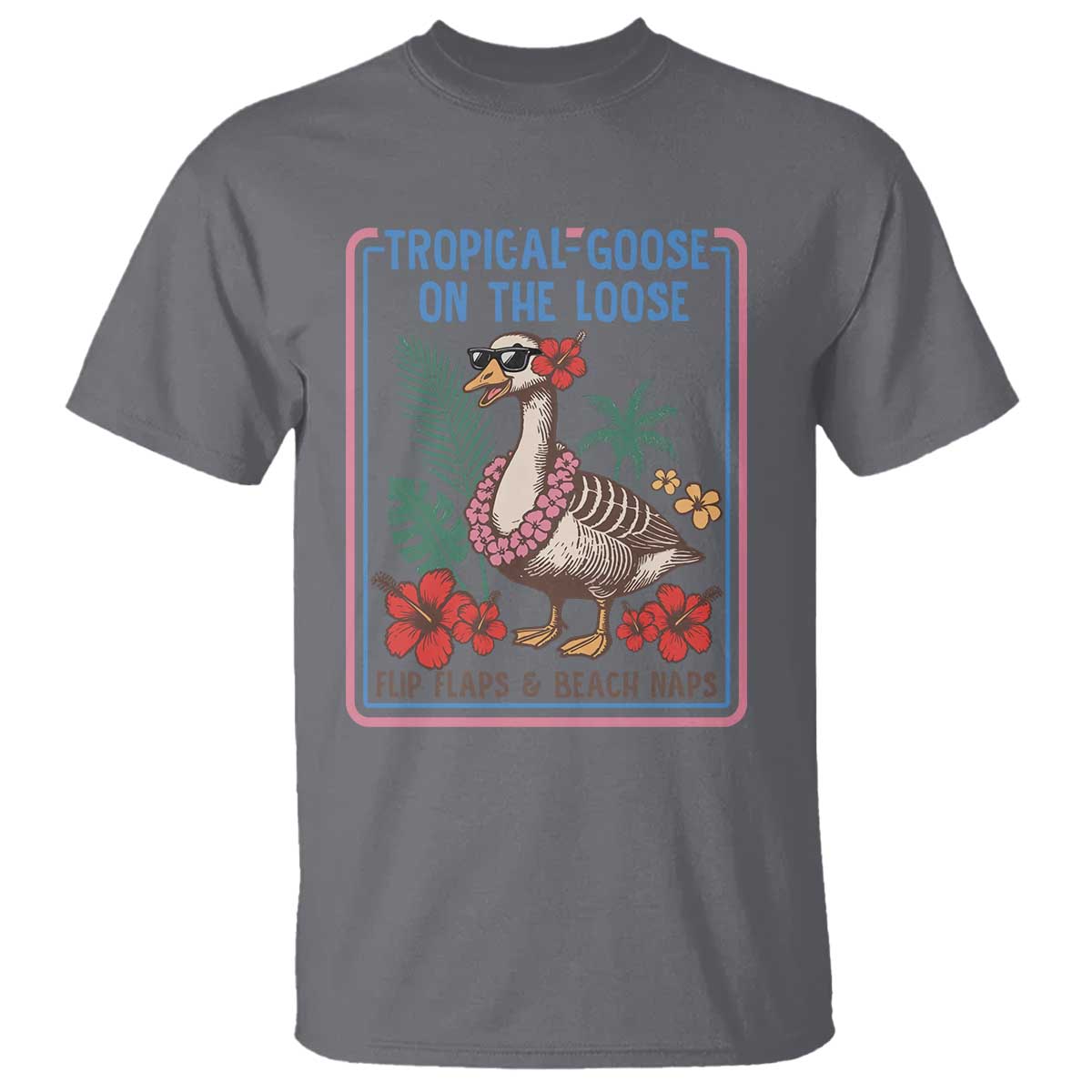 Funny Hawaiian Beach Vacation Graphic T Shirt Tropical Goose On The Loose TS12 Charcoal Print Your Wear