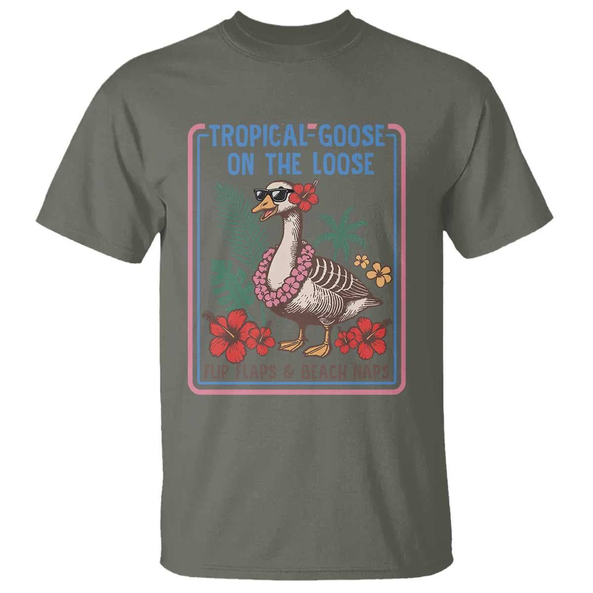 Funny Hawaiian Beach Vacation Graphic T Shirt Tropical Goose On The Loose TS12 Military Green Print Your Wear