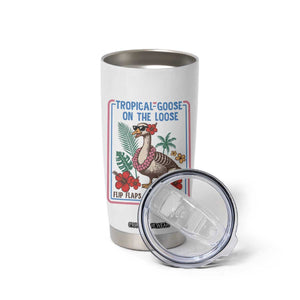 Funny Hawaiian Beach Vacation Graphic Tumbler Cup Tropical Goose On The Loose TS12 Print Your Wear