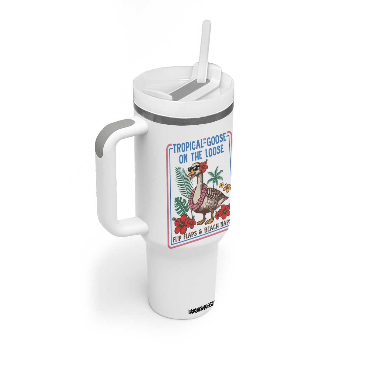 Funny Hawaiian Beach Vacation Graphic Tumbler With Handle Tropical Goose On The Loose TS12 Print Your Wear