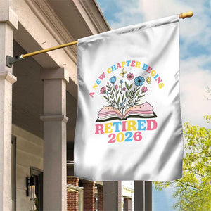 Women Retirement Life Garden Flag Retired 2026 A New Chapter Begins Floral Book TS12 Print Your Wear