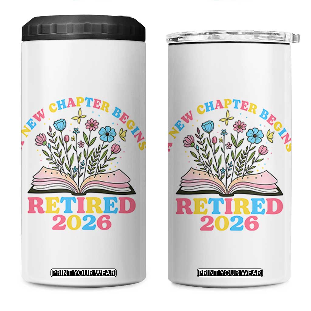 Women Retirement Life 4 in 1 Can Cooler Tumbler Retired 2026 A New Chapter Begins Floral Book TS12 One Size: 16 oz White Print Your Wear