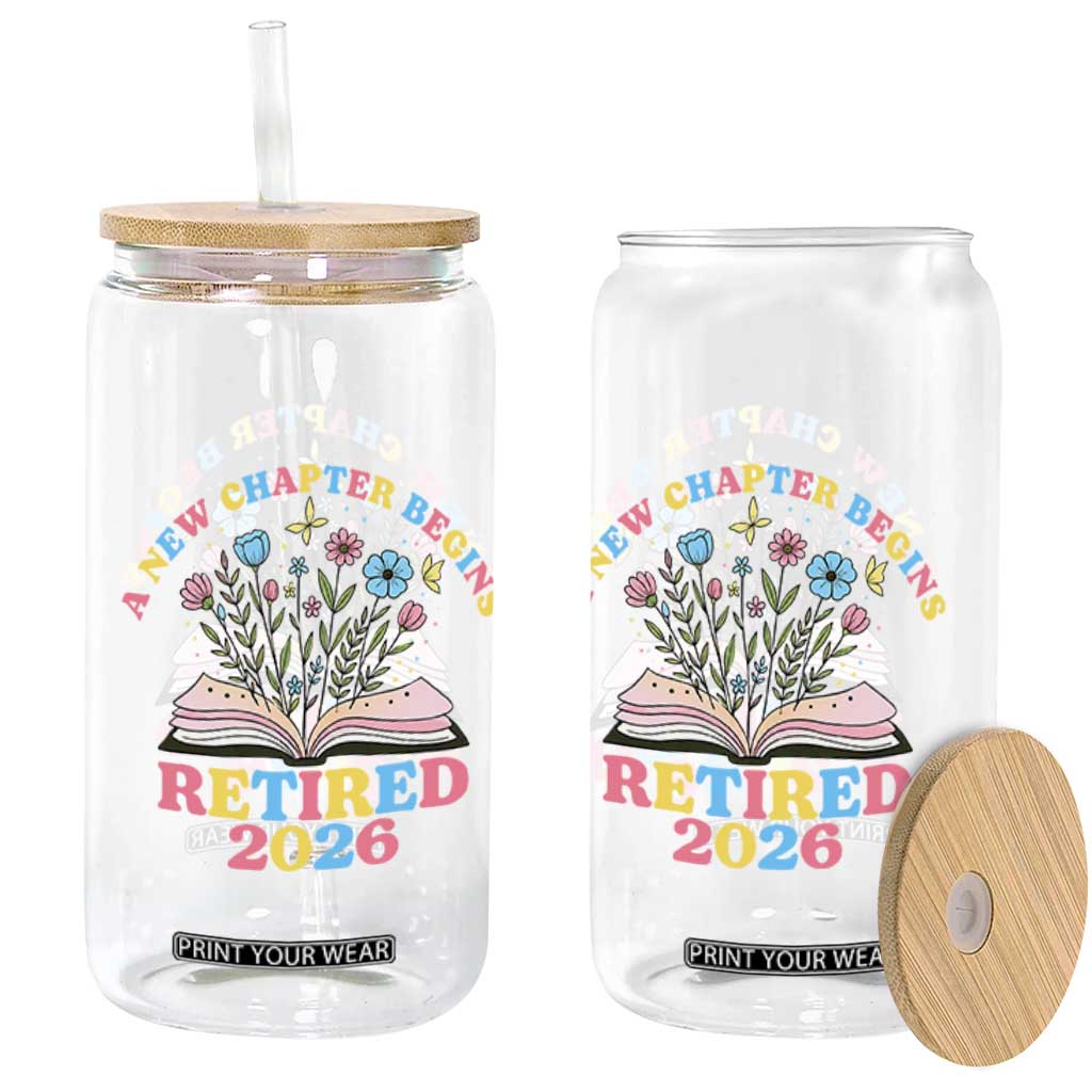 Women Retirement Life Glass Can Retired 2026 A New Chapter Begins Floral Book TS12 Print Your Wear