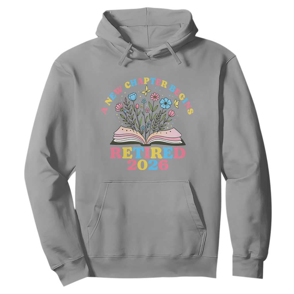 Women Retirement Life Hoodie Retired 2026 A New Chapter Begins Floral Book TS12 Sport Gray Print Your Wear