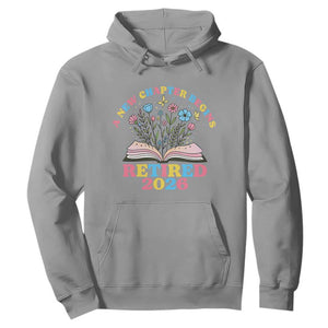 Women Retirement Life Hoodie Retired 2026 A New Chapter Begins Floral Book TS12 Sport Gray Print Your Wear