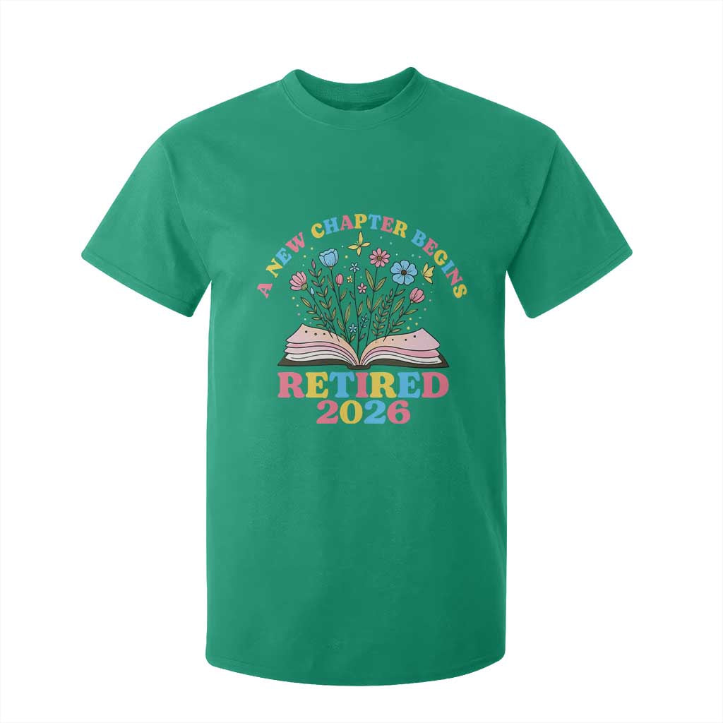Women Retirement Life T Shirt For Kid Retired 2026 A New Chapter Begins Floral Book TS12 Irish Green Print Your Wear