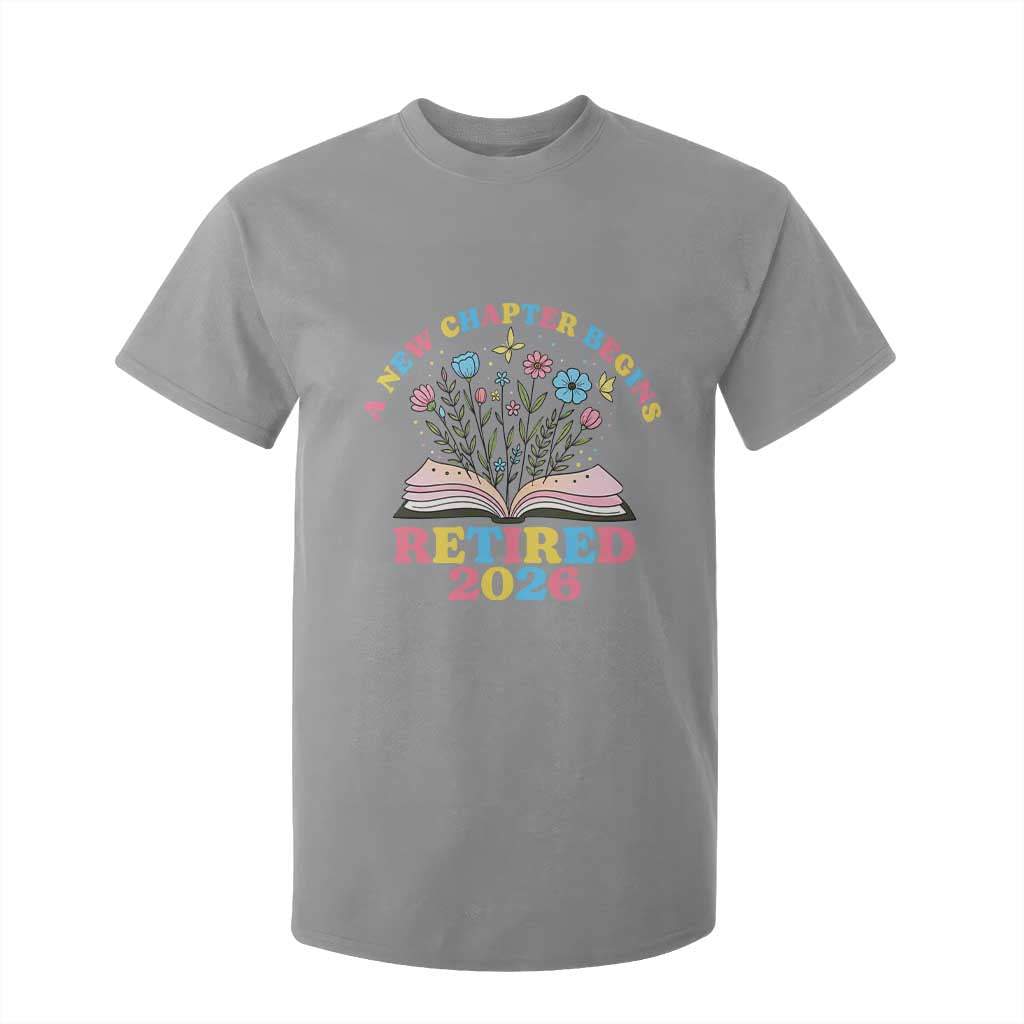 Women Retirement Life T Shirt For Kid Retired 2026 A New Chapter Begins Floral Book TS12 Sport Gray Print Your Wear