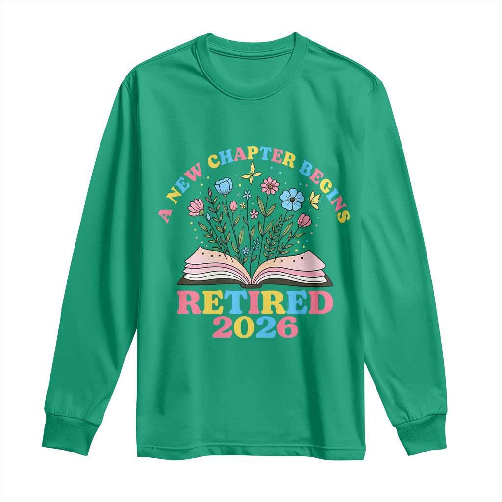Women Retirement Life Long Sleeve Shirt Retired 2026 A New Chapter Begins Floral Book