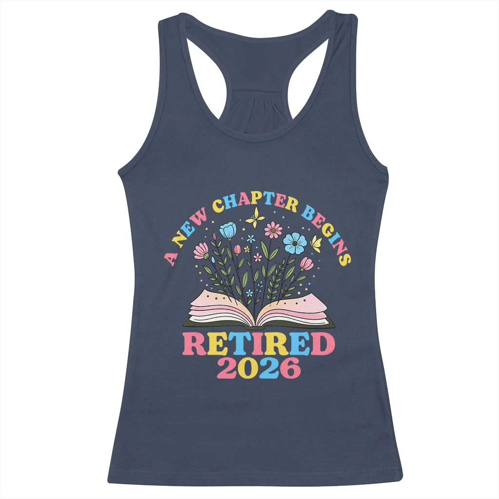 Women Retirement Life Racerback Tank Top Retired 2026 A New Chapter Begins Floral Book TS12 Navy Print Your Wear