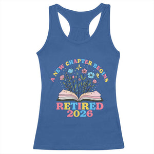 Women Retirement Life Racerback Tank Top Retired 2026 A New Chapter Begins Floral Book TS12 Royal Blue Print Your Wear