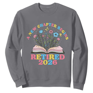 Women Retirement Life Sweatshirt Retired 2026 A New Chapter Begins Floral Book TS12 Charcoal Print Your Wear