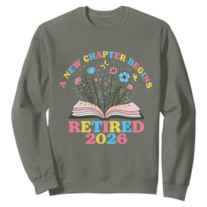Women Retirement Life Sweatshirt Retired 2026 A New Chapter Begins Floral Book TS12 Military Green Print Your Wear