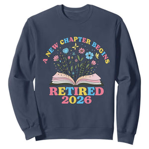 Women Retirement Life Sweatshirt Retired 2026 A New Chapter Begins Floral Book TS12 Navy Print Your Wear