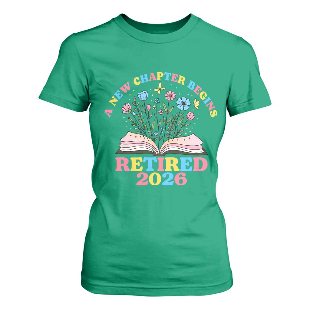Women Retirement Life T Shirt For Women Retired 2026 A New Chapter Begins Floral Book TS12 Irish Green Print Your Wear