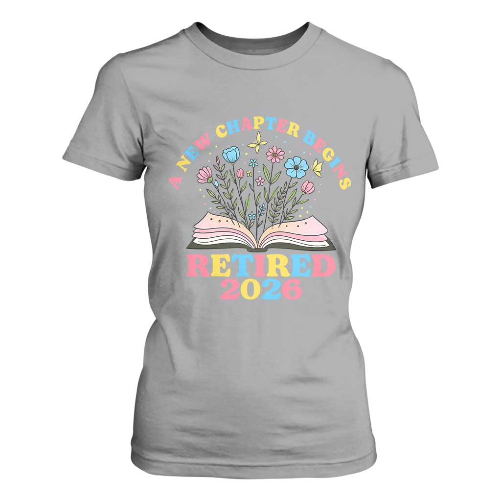 Women Retirement Life T Shirt For Women Retired 2026 A New Chapter Begins Floral Book TS12 Sport Gray Print Your Wear