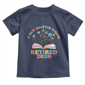 Women Retirement Life Toddler T Shirt Retired 2026 A New Chapter Begins Floral Book TS12 Navy Print Your Wear