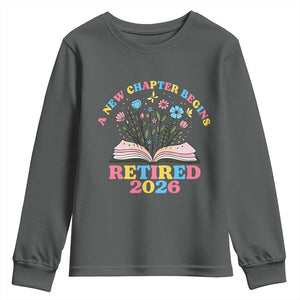 Women Retirement Life Youth Sweatshirt Retired 2026 A New Chapter Begins Floral Book TS12 Dark Heather Print Your Wear
